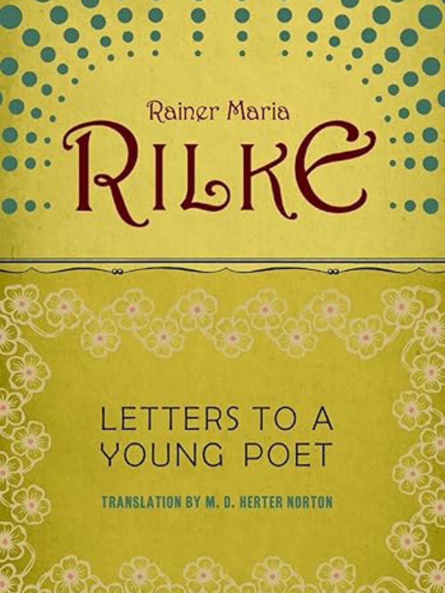 Letters to a Young Poet by Rainer Maria Rilke