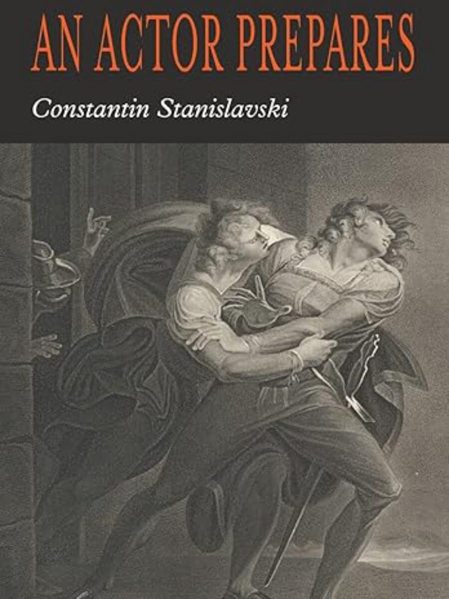 An Actor Prepares by Constantin Stanislavski